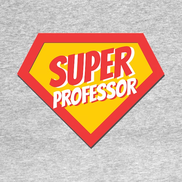 Professor Gifts | Super Professor by BetterManufaktur